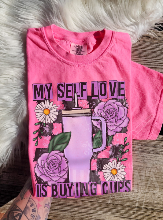 My Self Love is Buying Cups Tee