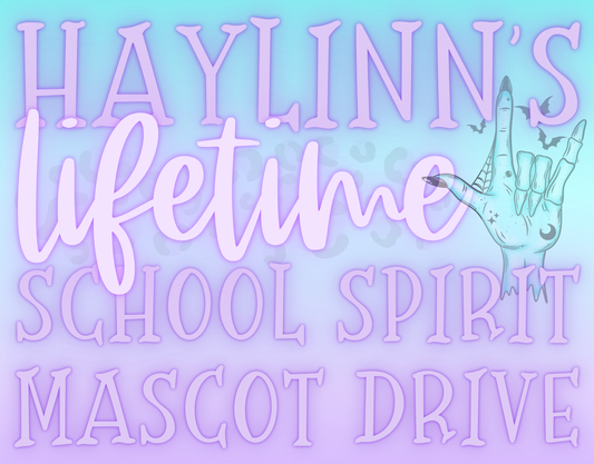 Haylinn's LIFETIME School Spirit {MASCOT} Drive