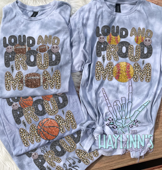 Loud and Proud Sports Mom {Faux Embroidery/Faux Sequin} Tee