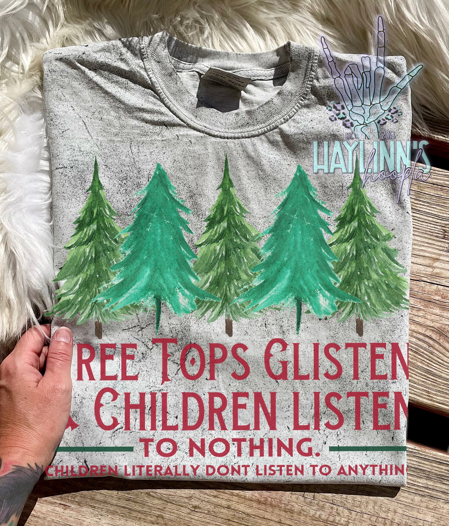 Tree Tops Glisten & Children Listen Tee